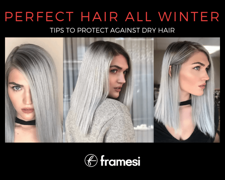 Perfect Hair All WinterFramesi | Dellaria Salons | Dellaria Salons